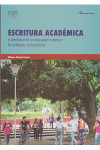 ESCRITURA ACADMICA E IDENTIDAD EN LA EDUCACIN SUPERIOR