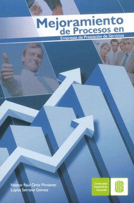 MEJORAMIENTO DE PROCESOS EN EMPRESAS DE PRESTACI�N DE SERVICIOS
