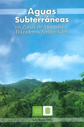 AGUAS SUBTERRANEAS EN ZONAS DE MONTA�A Y TRAZADORES AMBIENTALES