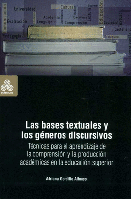 LAS BASES TEXTUALES Y LOS GNEROS DISCURSIVOS