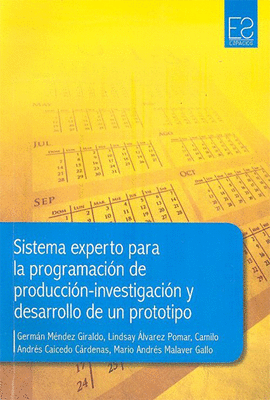 SISTEMA EXPERTO PARA LA PROGRAMACIN DE PRODUCCIN -  INVESTIGACIN Y DESARROLLO DE