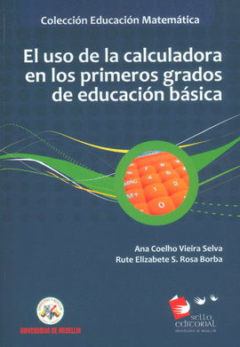 EL USO DE LA CALCULADORA EN LOS PRIMERO GRADOS DE EDUCACI�N B�SICA
