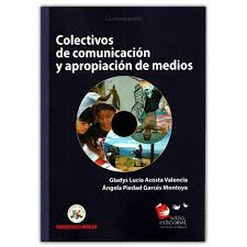 COLECTIVOS DE COMUNICACION APROPIACION DE MEDIOS
