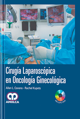 CIRUGIA LAPAROSCOPICA EN ONCOLOGIA GINECOLOGICA (+ DVD)