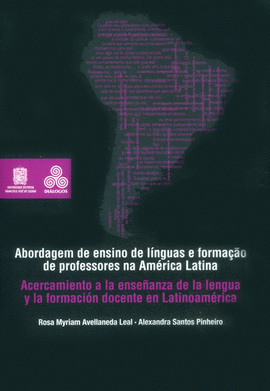 ACERCAMIENTO A LA ENSE�ANZA DE LA LENGUA Y LA FORMACI�N DOCENTE EN LATINOAMERICA