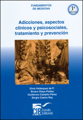 ADICCIONES ASPECTOS CLINICOS Y PSICOSOCIALES TRATAMIENTO Y PREVENCION