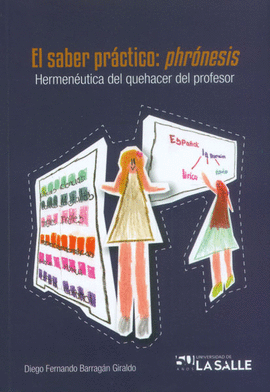 EL SABER PRACTICO PHRONESIS HERMENEUTICA DEL QUEHACER DEL PROFESOR
