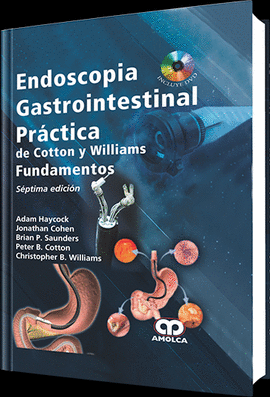 ENDOSCOPIA GASTROINTESTINAL PR�CTICA DE COTTON Y WILLIAMS � FUNDAMENTOS