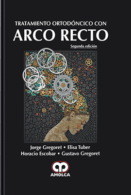 TRATAMIENTO ORTODONCICO CON ARCO RECTO