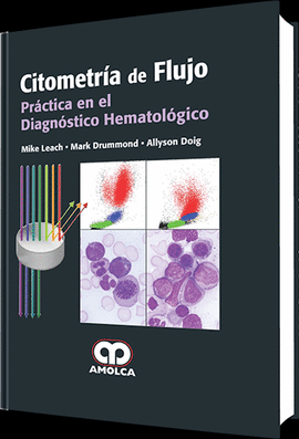 CITOMETRIA DE FLUJO PRACTICA EN EL DIAGNOSTICO HEMATOLOGICO