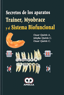 SECRETOS DE LOS APARATOS TRAINER MYOBRACE Y EL SISTEMA BIOFUNCIONAL