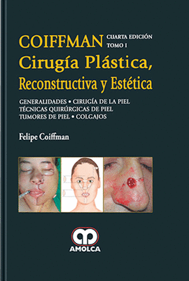CIRUG�A PL�STICA RECONSTRUCTIVA Y EST�TICA TOMO I