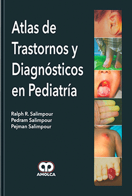 ATLAS DE TRASTORNOS Y DIAGNOSTICOS EN PEDIATRIA