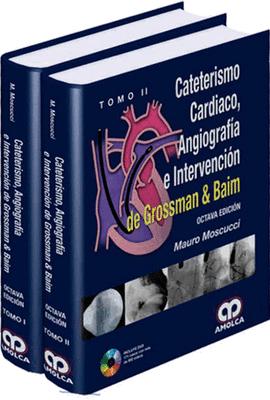 CATETERISMO CARD�ACO, ANGIOGRAF�A E INTERVENCI�N DE GROSSMAN & BAIM (2 VOL.)