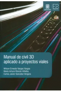 MANUAL DE CIVIL 3D APLICADO A PROYECTOS VIALES