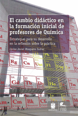 EL CAMBIO DID�CTICO EN LA FORMACI�N INICIAL DE PROFESORES DE QU�MICA