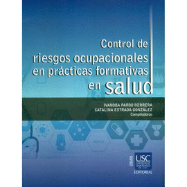 CONTROL DE RIESGOS OCUPACIONALES EN PR�CTICAS FORMATIVAS EN SALUD