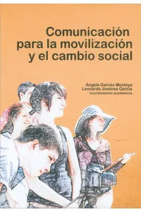 COMUNICACIN PARA LA MOVILIZACIN Y EL CAMBIO SOCIAL