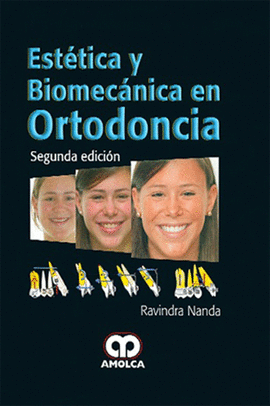 ESTETICA Y BIOMECANICA EN ORTODONCIA