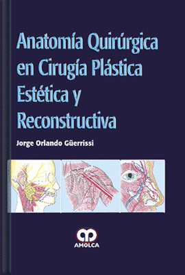 ANATOMA QUIRRGICA EN CIRUGA PLSTICA ESTTICA