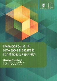 INTEGRACIN DE LAS TIC COMO DESARROLLO DE HABILIDADES ESPACIALES