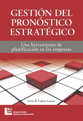 GESTION DEL PRONOSTICO ESTRATEGICO