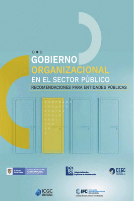 GOBIERNO ORGANIZACIONAL EN EL SECTOR PUBLICO. RECOMENDACIONES PARA ENTIDADES PUBLICAS
