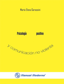 PSICOLOG�A POSITIVA Y COMUNICACI�N NO VIOLENTA