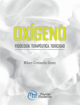 OXIGENO FISIOLOGIA, TERAPEUTICA, TOXICIDAD