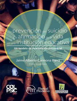 LA PREVENCIN DEL SUCIDIO Y LA AFIRMACIN DE LA VIDA EN UNA INSTITUCIN EDUCATIVA