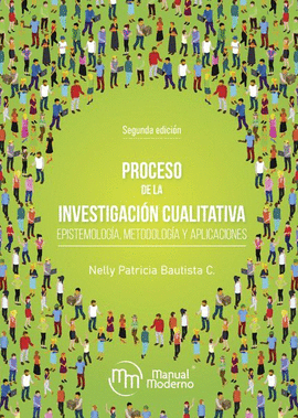 PROCESO DE LA INVESTIGACION CUALITATIVA. EPISTEMOLOGA, METODOLOGA Y APLICACIONES