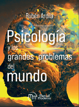 PSICOLOGIA Y LOS GRANDES PROBLEMAS DEL MUNDO
