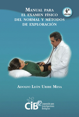 MANUAL PARA EL EXAMEN FSICO DEL NORMAL Y METODOS DE EXPLORACIN