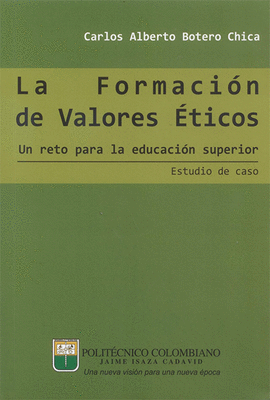 LA FORMACION DE VALORES ETICOS.