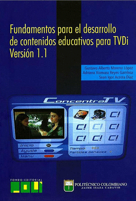 FUNDAMENTOS PARA EL DESARROLLO DE CONTENIDOS EDUCATIVOS PARA TVDI VERSION 1.1