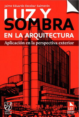 LUZ Y SOMBRA EN LA ARQUITECTURA