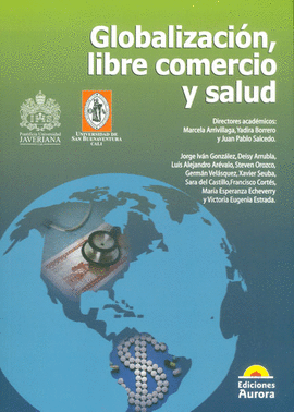 GLOBALIZACION LIBRE COMERCIO Y SALUD