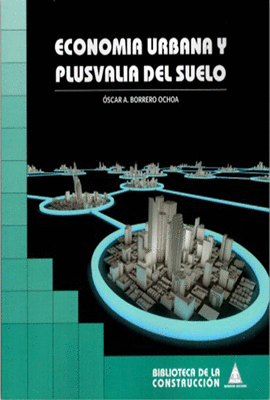 ECONOMIA URBANA Y PLUSVALIA DEL SUELO