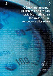 C�MO IMPLEMENTAR UN SISTEMA DE GESTI�N PR�CTICO Y EFICAZ EN LABORATORIOS DE ENSA