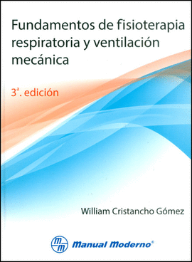 FUNDAMENTOS DE FISIOTERAPIA RESPIRATORIA Y VENTILACIN MECNICA