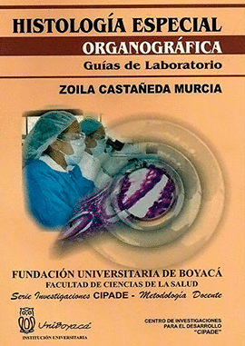 HISTOLOGIA ESPECIAL ORGANOGRAFICA GUIAS DE LABORATORIO