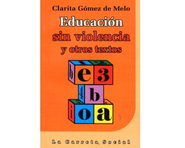 EDUCACION SIN VIOLENCIA Y OTROS TEXTOS