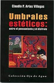 UMBRALES ESTETICOS: ENTRE EL PENSAMIENTO Y EL DISFRUTE