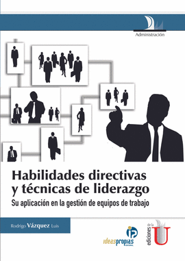 HABILIDADES DIRECTIVAS Y T�CNICAS DE LIDERAZGO