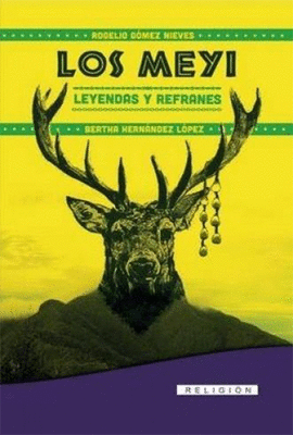 LOS MEYI. LEYENDAS Y REFRANES