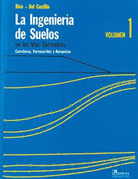 LA INGENIERA DE SUELOS VOL 1