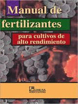 MANUAL DE FERTILIZANTES PARA CULTIVOS DE ALTO RENDIMIENTO