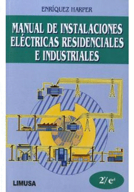 MANUAL DE INSTALACIONES ELCTRICAS RESIDENCIALES E INDUSTRIALES