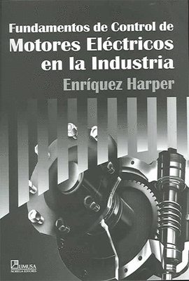 FUNDAMENTOS DE CONTROL DE MOTORES ELECTRICOS EN LA INDUSTRIA