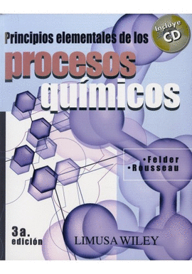 PRINCIPIOS ELEMENTALES DE LOS PROCESOS QUMICOS + CD-ROM